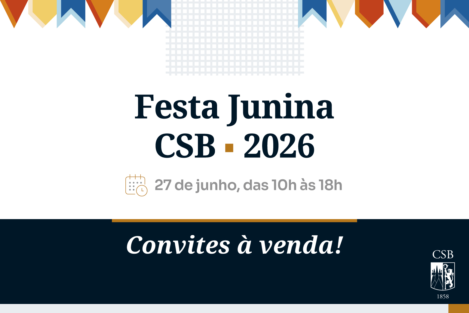 Convites à venda para a Festa Junina CSB 2026